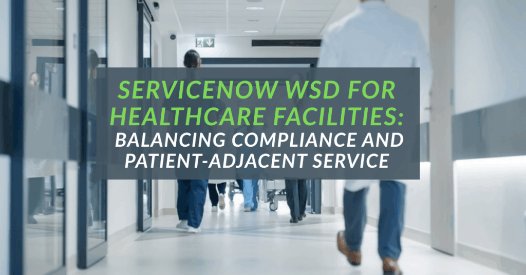 ServiceNow WSD healthcare
